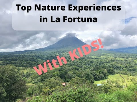 Top 4 Nature Experiences with Kids in La Fortuna