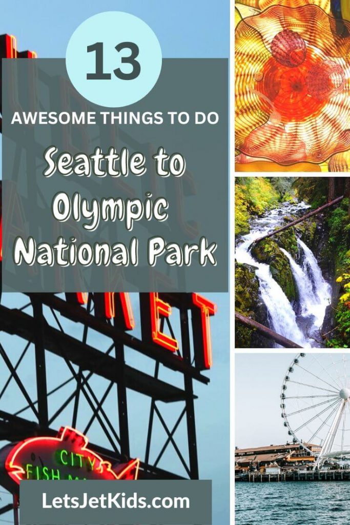 13 Awesome Things to do Seattle to Olympic National Park