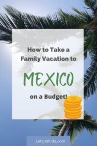 Saving money on vacation to Mexico
