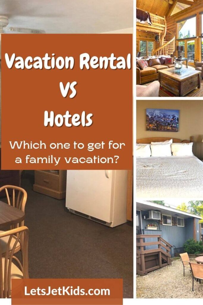 Vacation Rentals vs Hotels pin 1