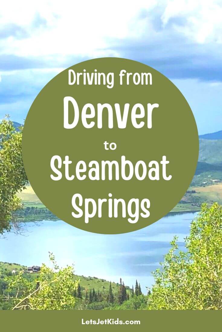 Denver to Steamboat Springs What to Do, Best Route, more