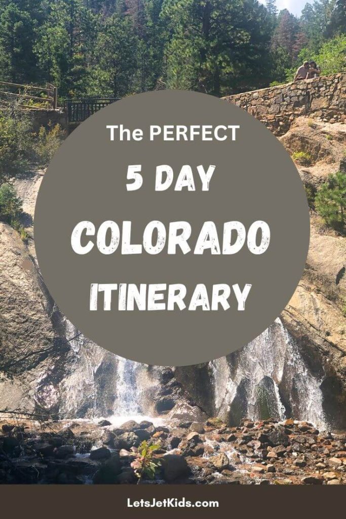 waterfall image in background, text in foreground that says "the perfect 5 day colorado itinerary"