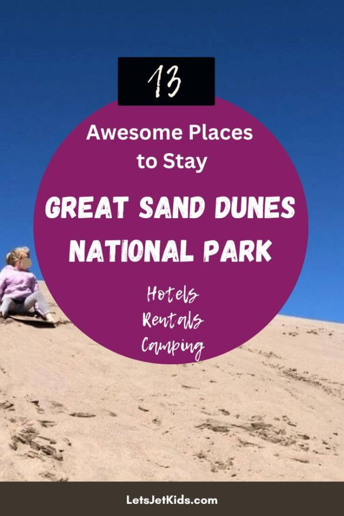 13 Great Places To Stay Near Great Sand Dunes National Park