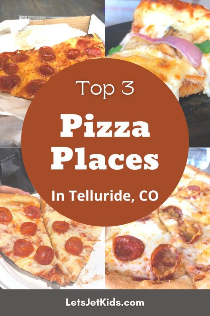 collage of pizza slices with text "top 3 pizza places in Telluride, CO"