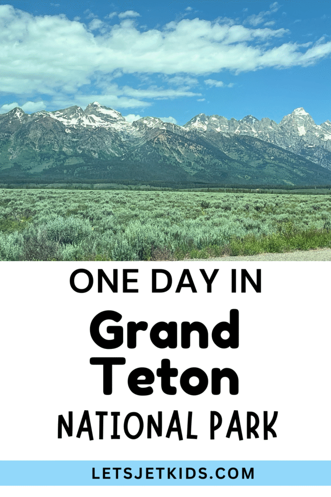 Pinnable image of one day in Grand Teton National Park Looking at a mountain landscape, cloudy sky above, green wild grass below