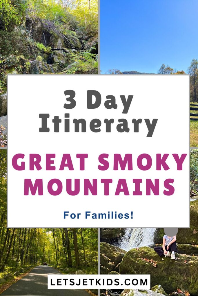 pinnable image. Text: 3 day itinerary Great Smoky Mountains for families.
4 image collage behind the text box of trees, waterfalls