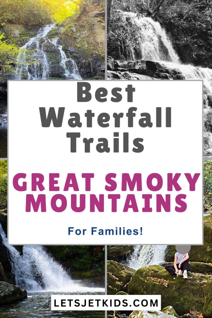 Pinnble image of Best Waterfall Trails Great Smoky Mountains for Families. Behind text is a 4-image collage of waterfalls in the park